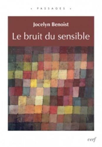 9782204101530: Le bruit du sensible