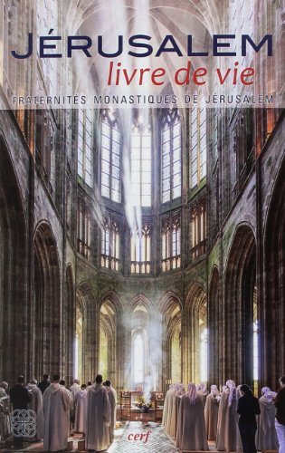 Beispielbild fr Jrusalem, livre de vie : Par la Fraternit monastique de Jrusalem zum Verkauf von medimops