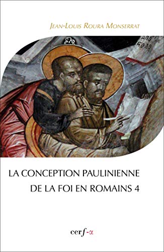 9782204102476: La conception paulinienne de la foi en romains 4