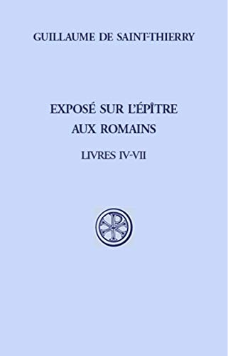 Beispielbild fr EXPOSE SUR L'EPITRE AUX ROMAINS - TOME 2 LIVRES IV-VII zum Verkauf von Gallix