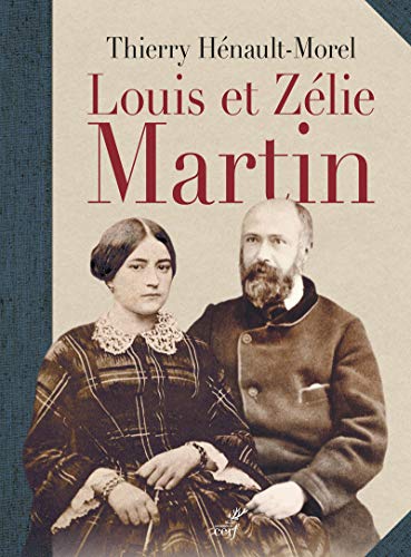Stock image for Louis et Zlie Martin [Broch] Henault-Morel, Thierry for sale by BIBLIO-NET