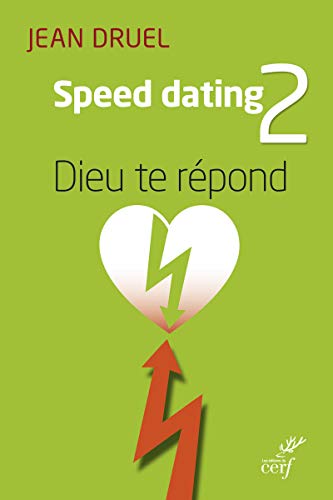 Beispielbild fr Speed Dating 2 - Dieu te rpond zum Verkauf von Ammareal