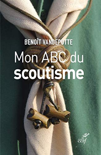 Beispielbild fr Mon ABC du scoutisme zum Verkauf von medimops