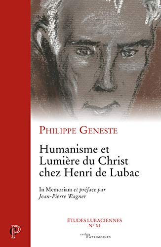 Beispielbild fr Humanisme et Lumire du Christ chez Henri de Lubac Geneste, Philippe zum Verkauf von BIBLIO-NET