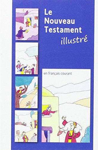 9782204106986: Nouveau Testament illustr en franais courant