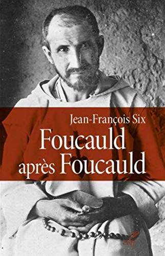 9782204108959: Foucauld aprs Foucauld: Le livre du centenaire (1916-2016)