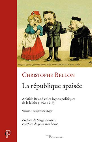 Beispielbild fr LA RPUBLIQUE APAISE. VOLUME 1. COMPRENDRE ET AGIR zum Verkauf von Gallix