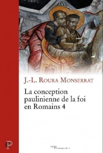 9782204109963: LA CONCEPTION PAULINIENNE DE LA FOI EN ROMAINS 4