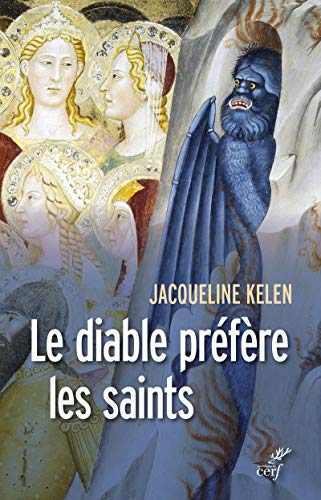 Beispielbild fr Le Diable Prefere les Saints zum Verkauf von medimops