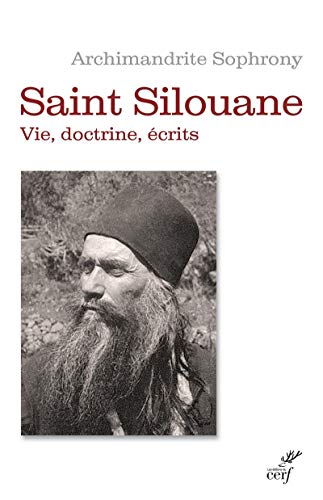 9782204116824: Saint Silouane l'Athonite 1866-1938: Vie, doctrine, crits