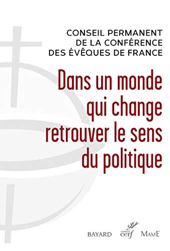 9782204117852: Dans un monde qui change retrouver le sens du politique