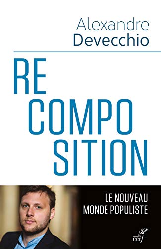 Stock image for Recomposition : Le nouveau monde populiste for sale by Revaluation Books