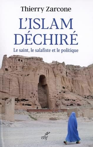 Beispielbild fr L'Islam dchir - Le saint, le salafiste et le politique [Broch] Zarcone, Thierry zum Verkauf von BIBLIO-NET