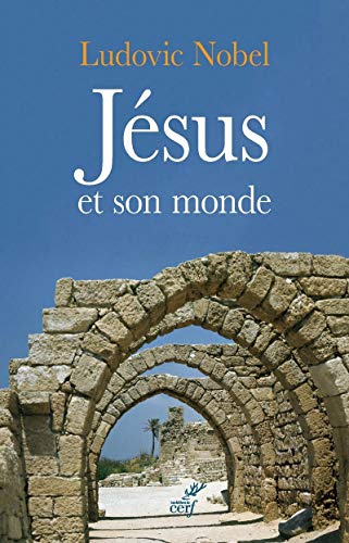 Beispielbild fr JESUS ET SON MONDE zum Verkauf von Librairie La Canopee. Inc.