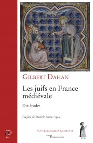 Beispielbild fr les juifs en France mdivale ; dix tudes zum Verkauf von Chapitre.com : livres et presse ancienne