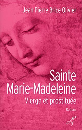 9782204124157: Sainte Marie-Madeleine - Vierge et prostituée