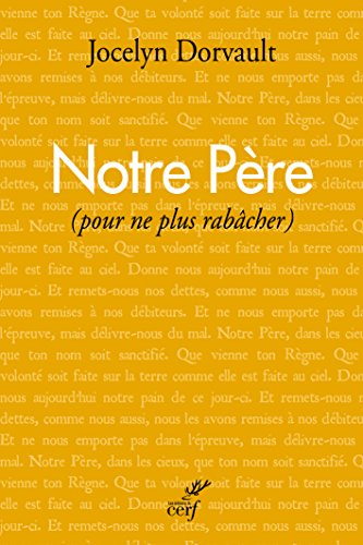 9782204124270: Notre Pre: Pour ne plus rabcher