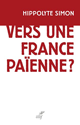 Beispielbild fr Vers une France paenne ? zum Verkauf von Ammareal