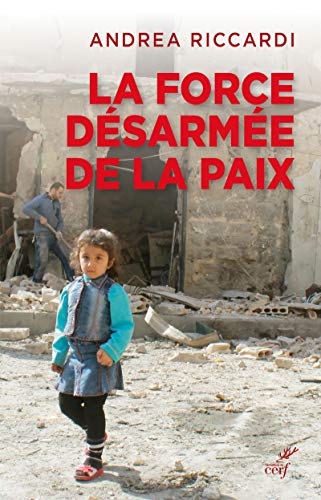 Beispielbild fr La force d sarm e de la paix zum Verkauf von LIVREAUTRESORSAS