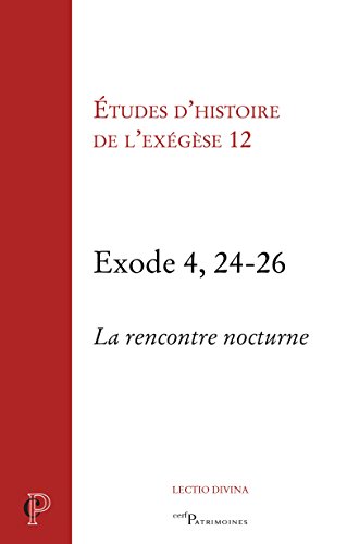 Imagen de archivo de Etudes d'histoire de l'exgse 12 : Exode 4, 24-26, la rencontre nocture a la venta por Revaluation Books