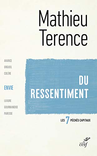 Stock image for Du ressentiment (Les sept pchs capitaux : l'envie) for sale by medimops