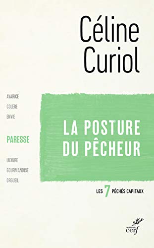 Beispielbild fr Les sept pchs capitaux : la paresse - la posture du pcheur zum Verkauf von medimops