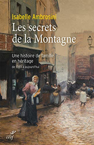 Beispielbild fr Les secrets de la montagne - Une histoire de famille en h ritage de 1789  aujourd'hui zum Verkauf von WorldofBooks