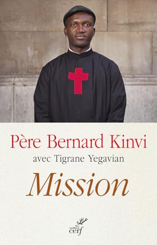 Stock image for Mission [Broch] Kinvi, Bernard et Yegavian, Tigrane for sale by BIBLIO-NET