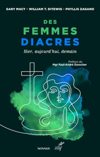 Beispielbild fr Des Femmes Diacres : Hier, Aujourd'hui, Demain zum Verkauf von RECYCLIVRE