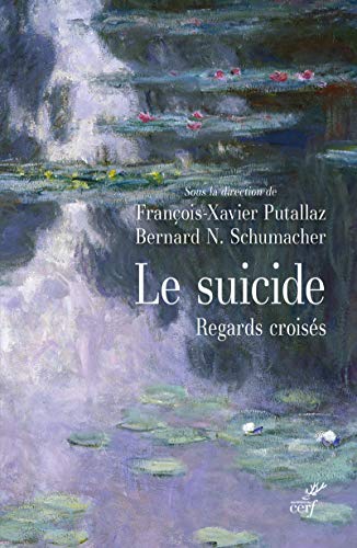 Stock image for Le suicide - Regards croiss [Broch] Collectif; Putallaz, Franois-Xavier et Schumacher, Bernard N. for sale by BIBLIO-NET