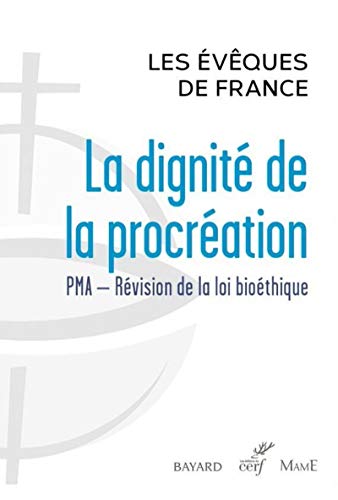 Beispielbild fr La dignit de la procration zum Verkauf von medimops