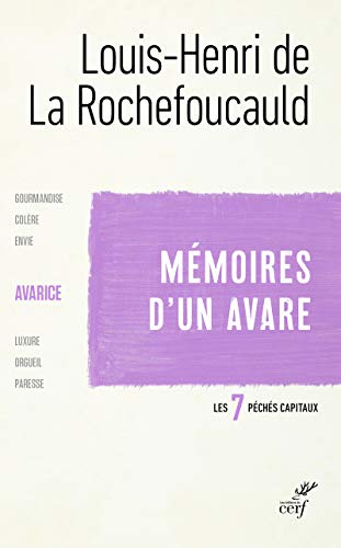 Beispielbild fr Les Sept Pchs Capitaux. L'avarice : Mmoires D'un Avare zum Verkauf von RECYCLIVRE