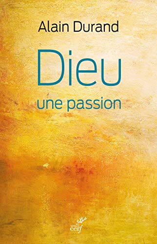 Stock image for Dieu, une passion for sale by medimops