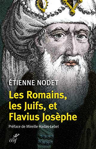 Beispielbild fr Les Romains, les Juifs et Flavius Josphe zum Verkauf von medimops