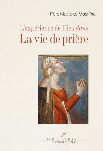 Stock image for L'Exprience de Dieu Dans la Vie de Priere for sale by Revaluation Books