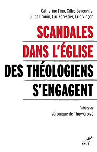 Imagen de archivo de Scandales dans l'Eglise - Des thologiens s'engagent a la venta por medimops