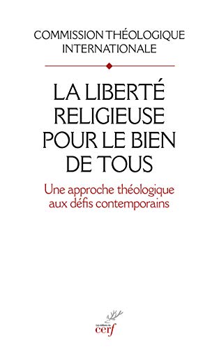 Beispielbild fr LA LIBERTE RELIGIEUSE POUR LE BIEN DE TOUS zum Verkauf von Gallix