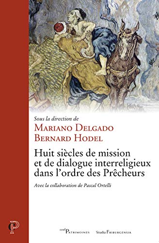 9782204138840: Huit sicles de mission et de dialogue interreligieux dans l'ordre des Prcheurs