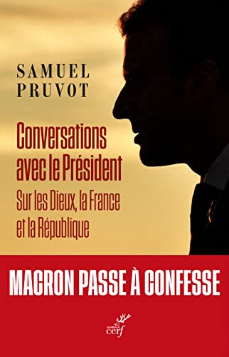Beispielbild fr Conversations Avec Le Prsident : Sur Les Dieux, La France Et La Rpublique zum Verkauf von RECYCLIVRE