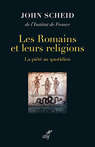 Beispielbild fr Les Romains et leurs religions - La pit au quotidien zum Verkauf von Ammareal