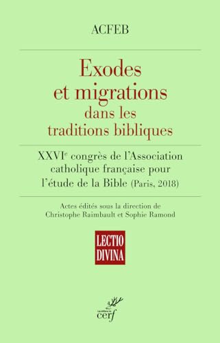 Stock image for Exodes et migrations dans les traditions bibliques for sale by medimops