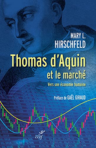 Beispielbild fr Thomas d'Aquin et le march - Vers une conomie humaine zum Verkauf von Buchpark