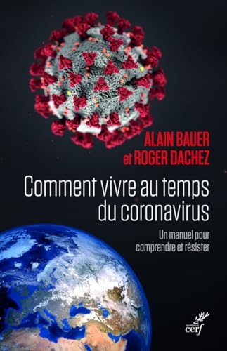 9782204142038: Comment vivre au temps du coronavirus: Un manuel pour comprendre et rsister