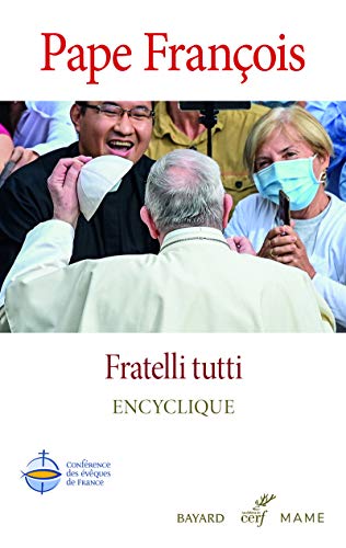 Beispielbild fr Fratelli tutti - Encyclique: Sur la fraternit et l'amiti sociale. Lettre encyclique zum Verkauf von WorldofBooks