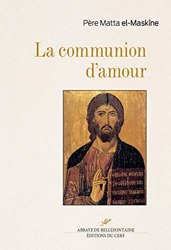 Beispielbild fr La communion d'amour zum Verkauf von medimops
