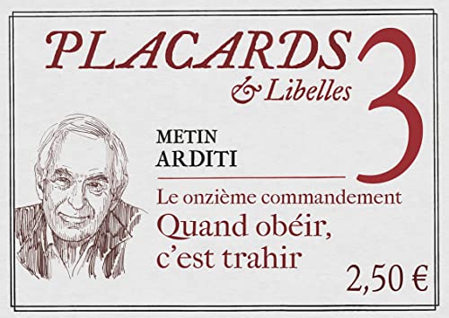 Beispielbild fr Placards & Libelles - tome 3 Le onzime commandement - Quand obir, c'est trahir zum Verkauf von medimops