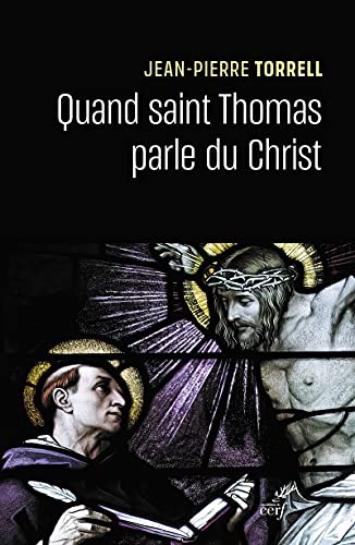 Beispielbild fr QUAND SAINT THOMAS PARLE DU CHRIST zum Verkauf von Gallix