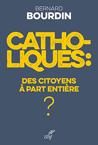 9782204146005: Catholiques : des citoyens  part entire ?