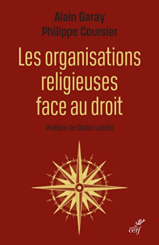 Beispielbild fr Les organisations religieuses face au droit [Broch] Garay, Alain et Cousier, Philippe zum Verkauf von BIBLIO-NET