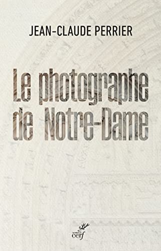 9782204148276: Le photographe de Notre-Dame